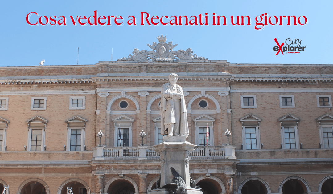 Cosa vedere a Recanati in un giorno